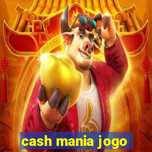 cash mania jogo